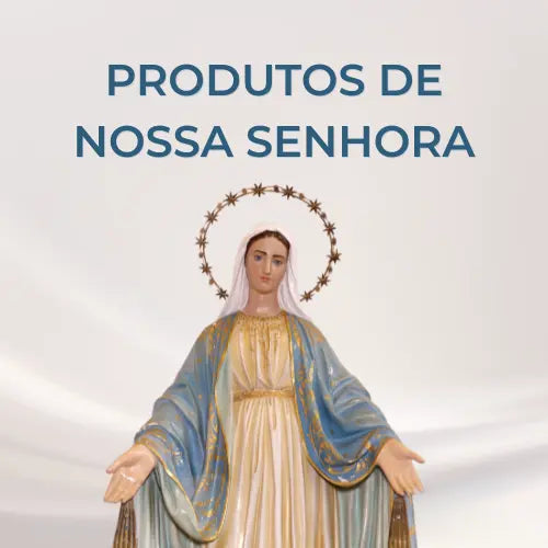 Produtos de Nossa Senhora